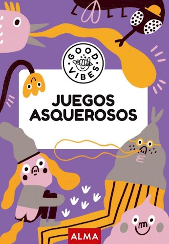 Papel JUEGOS ASQUEROSOS (+8 AÑOS) (COLECCION GOOD VIBES)