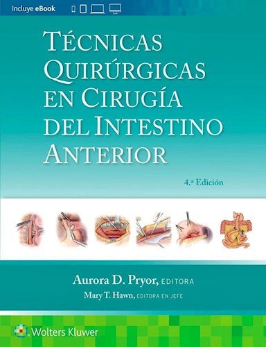 Papel Técnicas Quirúrgicas en Cirugía del Intestino Anterior Ed.2