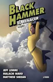 Papel BLACK HAMMER 6  EL RENACER  PARTE 2