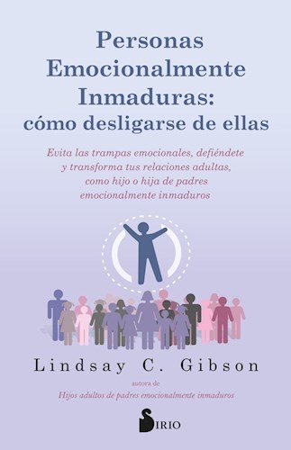 Papel PERSONAS EMOCIONALMENTE INMADURAS COMO DESLIGARSE DE ELLAS