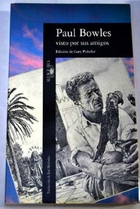 Papel PAUL BOWLES VISTO POR SUS AMIGOS