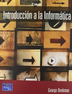 Papel INTRODUCCION A LA INFORMATICA (6 EDICION) (INCLUYE CD-R  OM)
