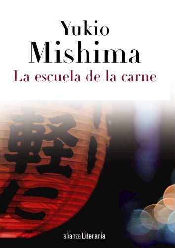 Papel ESCUELA DE LA CARNE (COLECCION ALIANZA LITERARIA)