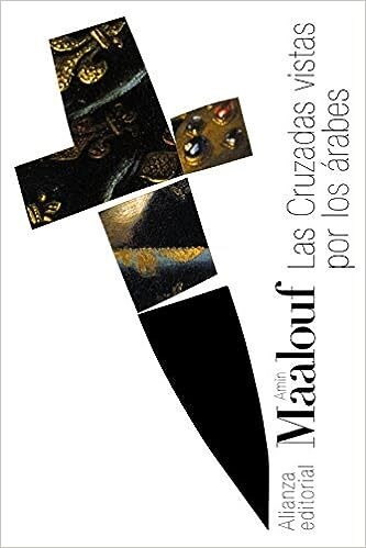 Papel CRUZADAS VISTAS POR LOS ARABES (COLECCION BIBLIOTECA AMIN MAALOUF 3) (BOLSILLO)