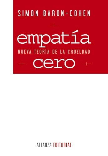 Papel EMPATIA CERO NUEVA TEORIA DE LA CRUELDAD