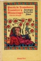 Papel POESIA DE TROVADORES TROUVERES Y MINNESINGER (BILINGUE) (ALIANZA TRES AT66)