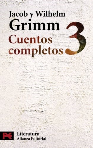 Papel CUENTOS COMPLETOS 3 (GRIMM JACOB / GRIMM WILHELM) (LITERATURA L5734)