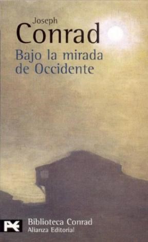Papel BAJO LA MIRADA DE OCCIDENTE (CONRAD JOSEPH) (BIBLIOTECA AUTOR BA0822)