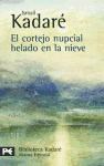 Papel CORTEJO NUPCIAL HELADO EN LA NIEVE (KADARE ISMAEL) (BIBLIOTECA AUTOR BA0728)