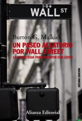 Papel UN PASEO ALEATORIO POR WALL STREET LA ESTRATEGIA DE INVERTIR CON EXITO