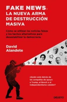 Papel FAKE NEWS LA NUEVA ARMA DE DESTRUCCION MASIVA
