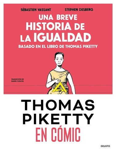 Papel UNA BREVE HISTORIA DE LA IGUALDAD (COMIC) BASADO EN EL LIBRO DE THOMAS PIKETTY (RUSTICO)