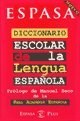 Papel DICCIONARIO ESCOLAR DE LA LENGUA ESPAÑOLA (RUSTICA)