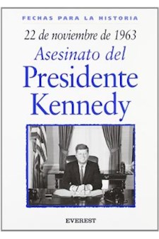 Papel ASESINATO DEL PRESIDENTE KENNEDY 22 DE NOVIEMBRE DE 1963 FECHAS PARA LA HISTORIA