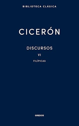 Papel DISCURSOS VI FILIPICAS (BIBLIOTECA CLASICA 52) (CARTONE)