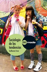 Papel SOCIOLOGIA DE LAS TENDENCIAS (MODA) (RUSTICO)