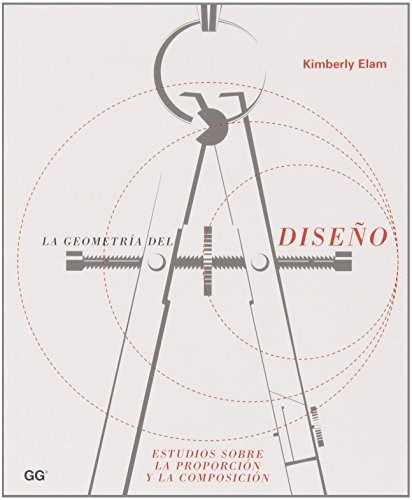 Papel GEOMETRIA DEL DISEÑO ESTUDIOS SOBRE LA PROPORCION Y LA  COMPOSICION (RUSTICA)