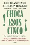 Papel CHOCA ESOS CINCO LA MAGIA DE TRABAJAR EN EQUIPO