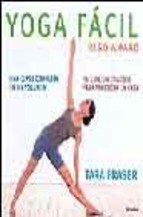 Papel YOGA FACIL PASO A PASO UNA CLASE COMPLETA EN UN VOLUMEN (C/CD DE AUDIO PARA PRACTICAR EN CASA)