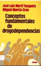 Papel CONCEPTOS FUNDAMENTALES DE DROGODEPENDENCIAS (RUSTICA)