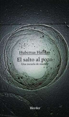 Papel SALTO AL POZO UNA ESCUELA DE ORACION (RUSTICA)