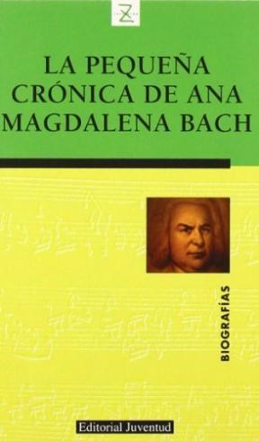 Papel PEQUEÑA CRONICA DE ANA MAGDALENA BACH (COLECCION Z BIOG RAFIAS)