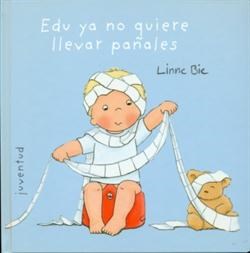 Papel EDU YA NO QUIERE LLEVAR PAÑALES (ILUSTRADO) (CARTONE)