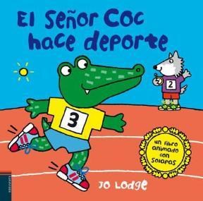 Papel SEÑOR COC HACE DEPORTE (UN LIBRO ANIMADO CON SOLAPAS) (  CARTONE)