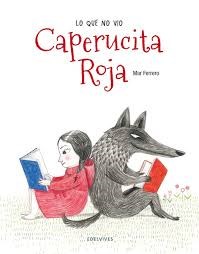Papel LO QUE NO VIO CAPERUCITA ROJA (CARTONE)