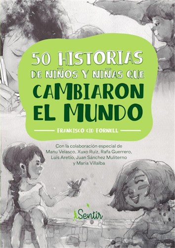 Papel 50 HISTORIAS DE NIÑOS Y NIÑAS QUE CAMBIARON EL MUNDO