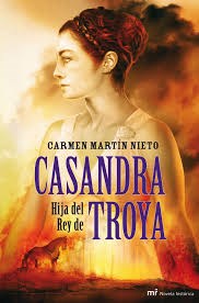 Papel CASANDRA HIJA DEL REY DE TROYA (COLECCION NOVELA HISTORICA)