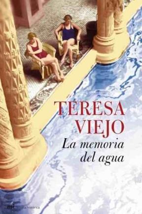 Papel MEMORIA DEL AGUA (COLECCION NOVELA HISTORICA) (CARTONE)