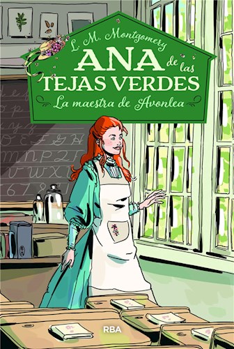  Ana De Las Tejas Verdes #3  La Maestra De Avonlea