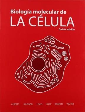Papel BIOLOGIA MOLECULAR DE LA CELULA (5 EDICION) (CONTIENE DVD-ROM) (2 TOMOS CARTONE)