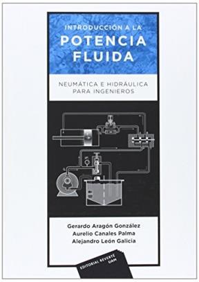 Papel INTRODUCCION A LA POTENCIA FLUIDA NEUMATICA E HIDRAULICA PARA INGENIEROS (CARTONE)