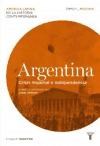Libro 1. Argentina : Crisis Imperial E Independencia 1808 / 1830