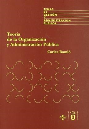 Papel TEORIA DE LA ORGANIZACION Y ADMINISTRACION PUBLICA (R) (1999