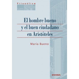 Papel EL HOMBRE BUENO Y EL BUEN CIUDADANO EN ARISTOTELES