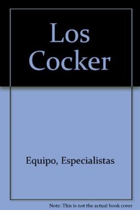 Papel COCKER SPANIEL AMERICANO [ORIGENES -ESTANDAR -ELECCION -CRIA -ALIMENTACION -ENFERMEDADES -CUIDADOS