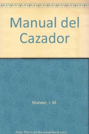 Papel MANUAL DEL CAZADOR CAZA MENOR Y CAZA MAYOR