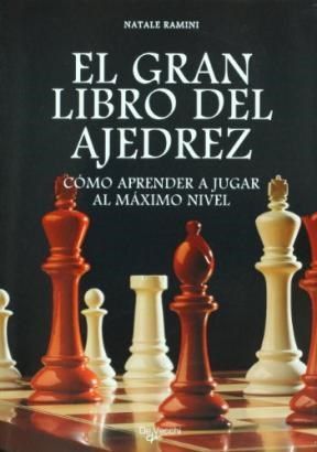Papel GRAN LIBRO DEL AJEDREZ COMO APRENDER A JUGAR AL MAXIMO