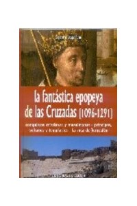Papel Fantastica Epopeya De Las Cruzadas (1096-1291) ,La