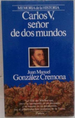 Papel CARLOS V SEÑOR DE DOS MUNDOS (MEMORIA DE LA HISTORIA)
