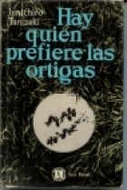 Papel HAY QUIEN PREFIERE LAS ORTIGAS (BIBLIOTECA BREVE)