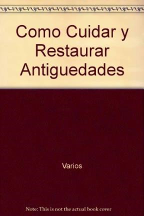 Papel COMO CUIDAR Y RESTAURAR ANTIGUEDADES