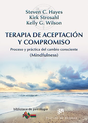 Papel TERAPIA DE ACEPTACION Y COMPROMISO (COLECCION BIBLIOTECA DE PSICOLOGIA 189)