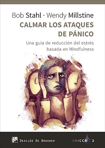 Papel CALMAR LOS ATAQUES DE PANICO UNA GUIA DE REDUCCION DEL ESTRES BASADA EN MINDFULNESS (ANICCA)
