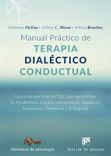 Papel MANUAL PRACTICO DE TERAPIA DIALECTICO CONDUCTUAL (COLECCION BIBLIOTECA DE PSICOLOGIA 217)