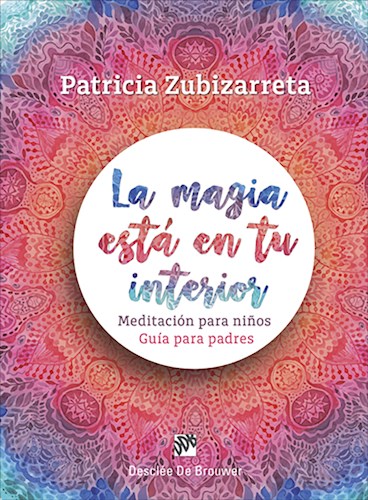 Papel MAGIA ESTA EN TU INTERIOR MEDITACION PARA NIÑOS GUIA PARA PADRES