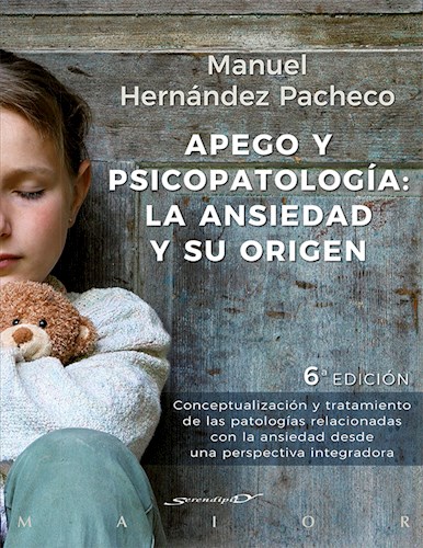 Papel APEGO Y PSICOPATOLOGIA LA ANSIEDAD Y SU ORIGEN